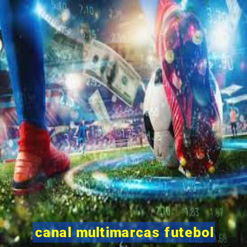 canal multimarcas futebol